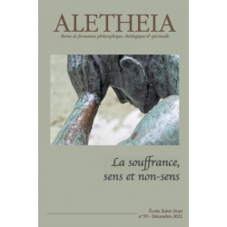 ALETHEIA N°59 : La souffrance, sens et non-sens